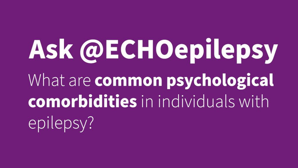 Ask @ECHOEpilepsy | Dr. David Gold on "What are common psychological comorbidities in individuals with epilepsy?"